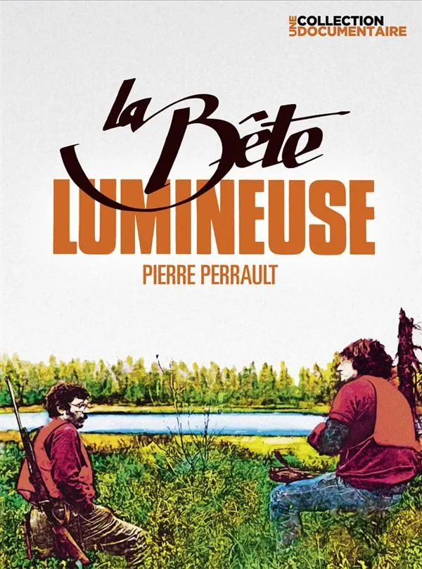 Affiche principale de l'événement : LA BÊTE LUMINEUSE de Pierre Perrault – Carte Blanche à Baptiste Brunello