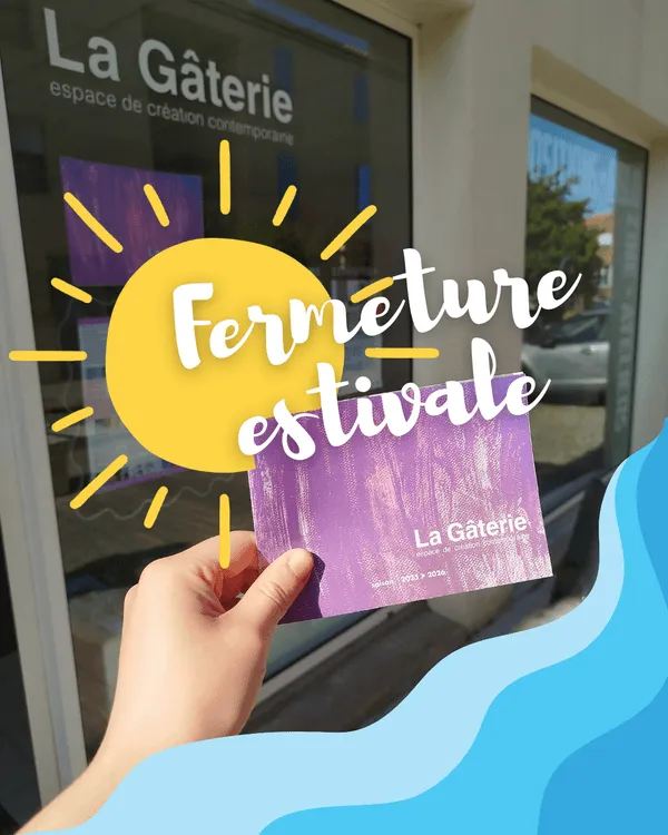 Affiche principale de l'événement : FERMETURE ESTIVALE
