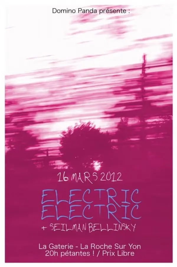 Affiche principale de l'événement : Electric Electric + Seilman Bellinsky