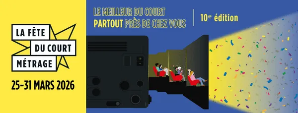 Affiche principale de l'événement : LA FÊTE DU COURT MÉTRAGE